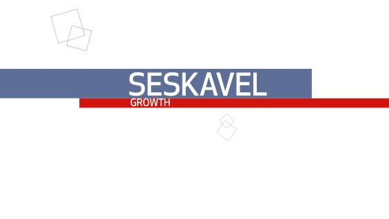 SESKAVEL GROWTH